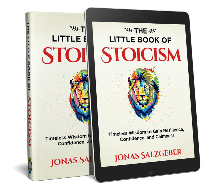 The Little Book of Stoicism: Timeless Wisdom to Gain Resilience, Confidence, and Calmness by Jonas Salzgeber